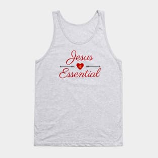 Jesus Is Essential | Christian Saying Tank Top